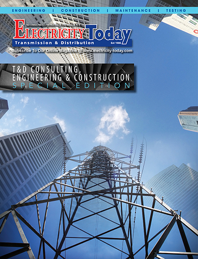 Electrical Today T&D Magazine - T&D Consulting, Engineering & Construction Special Edition 2023
